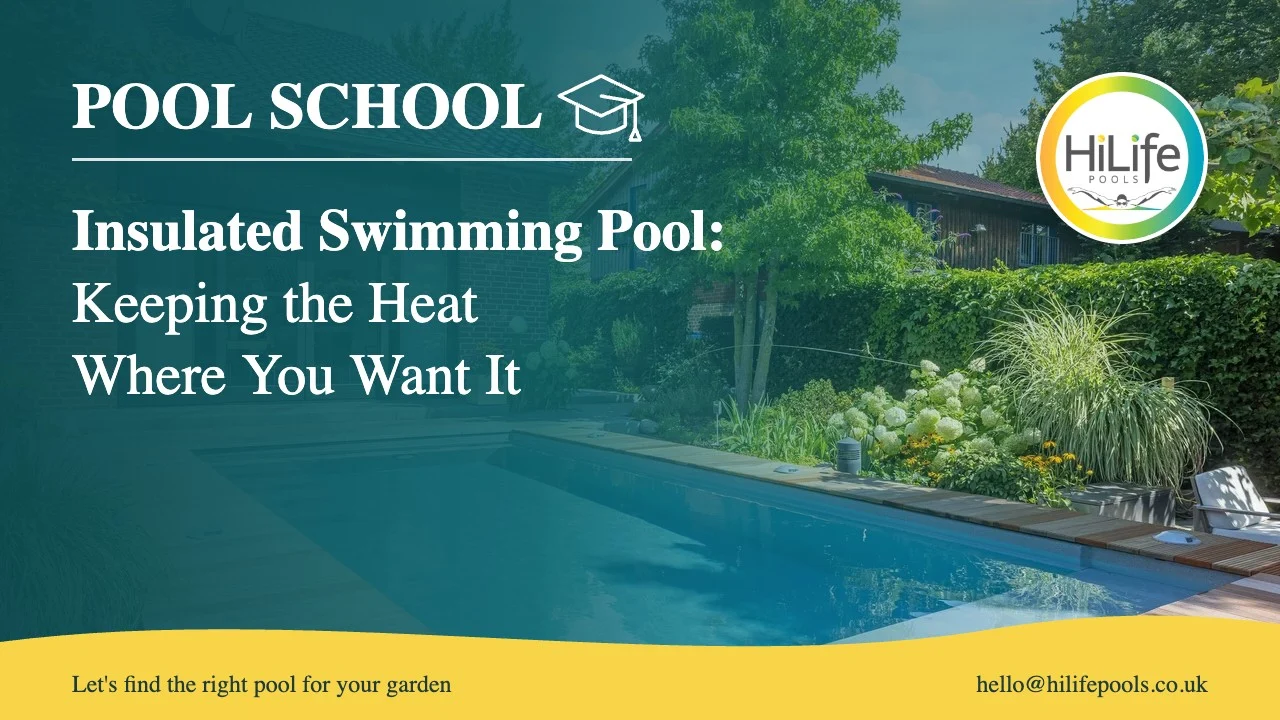 insulated swimming pool featured Insulated swimming pool guide from HiLife Pools, with a pool with timber decking.
