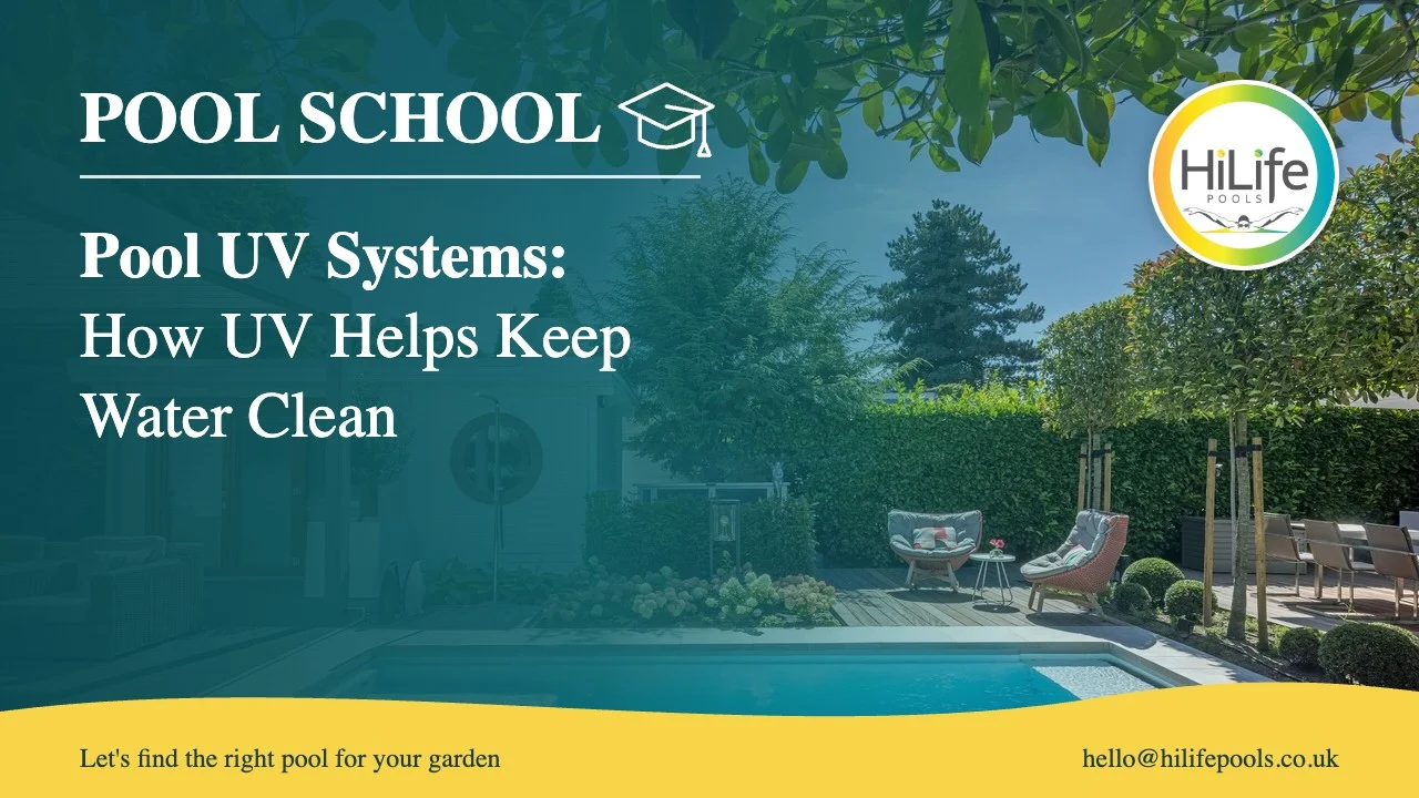 pool uv featured Pool UV guide from HiLife Pools, with a pool beside a garden room and planting